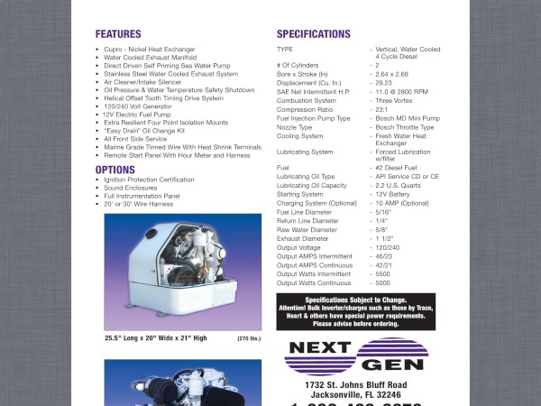 NextGen is a local Jacksonville, Florida manufacturer of marine grade generators. This offer includes spare parts for the generator as well as an oil pump and easy access oil extraction hose connected to the generator oil pan for easy maintenance. 