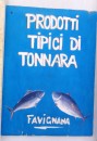 Tuna fish is the main business in Favignana