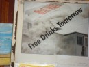 We saw this "Free Drinks Tomorrow" poster at the Ship Wreck Bar, but if you look closely you will see that it is a photo of Trader Jack