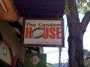 And next we have a Condom House...  hmmm.  