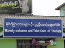 one of the signs posted as we stepped ashore in Burma to make us feel welcome